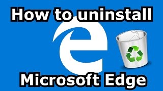 How to uninstall Edge from Windows 10