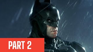 BATMAN RETURN TO ARKHAM (Arkham Knight) PS4 PLAYTHROUGH WALKTHROUGH | PART 2 | BATSUIT V8.03