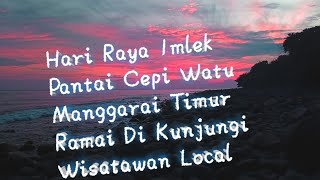 Liburan Hari Raya Imlek | Pantai Cepi Watu Ramai Di Kunjungi Wisatawan Lokal