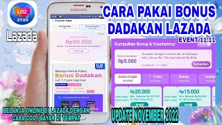 CARA PAKAI BONUS DADAKAN LAZADA EVENT 11.11