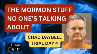 The Mormon Stuff No One's Talking About: The Chad Daybell Trial, Day 4