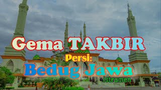 Takbiran - Gema takbir versi Bedug (NO DJ - NO REMIX)