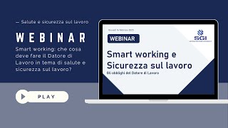 Smart working e sicurezza sul lavoro. Gli obblighi del datore di lavoro