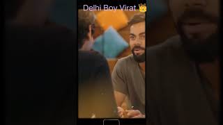 #Virat - The Delhi Boy Virat Delhi boy#virat kohli funny interview#shorts#