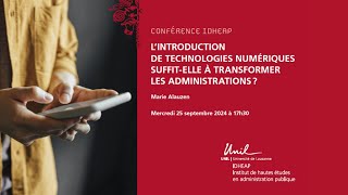 Conférence IDHEAP | Marie Alauzen - Technologies numériques et administration