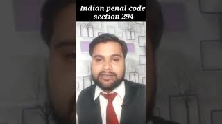 IPC 294 | #SHORT VIDEO | INDIAN PENAL CODE SECTION 294 | IPC SECTION 294 | FULL LAW OF INDIA