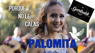 PALOMITA - PORQUE NO LE CALAS (2023)