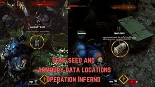 Gene Seed and Armoury Data Spawn Locations - Inferno