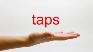 How to Pronounce taps - American English