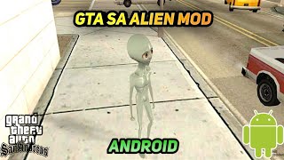 Gta Sa Alien Mod Android | Gta Sa Alien Mod | Gta Sa New Mod | Gta Sa Android | Gta Sa Mods