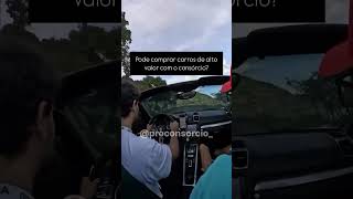 Pode comprar Carros de Alto valor com o Consórcio?