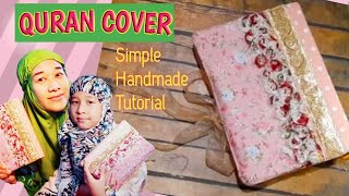 Tutorial Membuat Sampul Buku Alquran dari Kain dengan Mudah dan Cepat