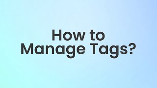 How to manage Tags with the Document Scanner App.