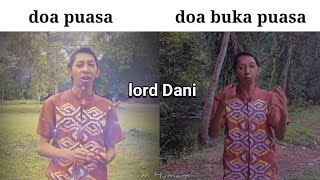 doa puasa dan buka puasa dari lord Dani