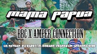 Mama Papua  Amper Connection x BBC irian jaya 95