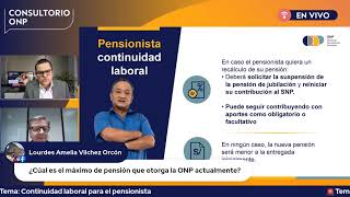 📢CONSULTORIO ONP - Tema de hoy: Continuidad laboral para el pensionista🤩