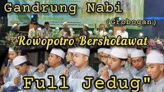 ROWOPOTRO BERSHOLAWAT | GANDRUNG NABI | GROBOGAN