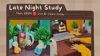 Study with me ✌🏻 LIVE NEET 2024 Late night 6 hour study session PW Yakeenian