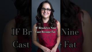 What If Brooklyn Nine cast become fat || #viral #shorts #shortfeed