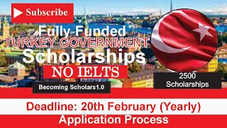 Turkey Government Scholarships 2024 | Türkiye Bursları Application Guide