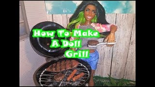 How To Make A Doll BBQ Grill