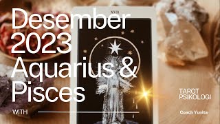 AQUARIUS | PISCES | Desember 2023 | Tarot Reading | Tarot Psikologi