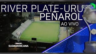 RIVER PLATE-URU 0X4 PEÑAROL - NARRAÇÃO FUTEBOL ILIMITADO (ÁUDIO) - AO VIVO