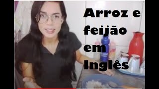 Arroz e Feijão em inglês