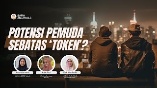 SAPA ZILENIALS #1 | Potensi Pemuda Sebatas 'Token'?