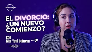 Gravitando #28 - El Divorcio: ¿Una pesadilla o un nuevo comienzo? con Mar Yeni Cabrera