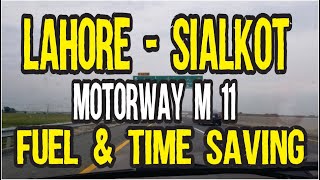 Lahore Sialkot Motorway M11 | Fuel & Time Saving