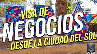 Visas de Negocios en la ciudad de el sol