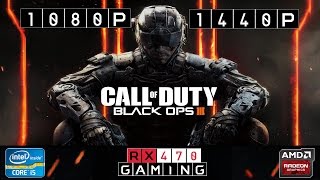 RX 470 | Call of Duty: Black Ops 3 (Multiplayer) | 1080p | 1440p | Maxed out