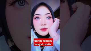 Bunda fauzana sangat cantik