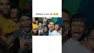 Birthday is Last day 😂🤣