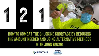 Episode 121: How to Combat the Chlorine Shortage by Reducing the Amount Needed and Using...