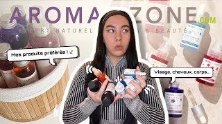 MES PRODUITS PRÉFÉRÉS D’AROMAZONE 🍃 (visage, cheveux, corps…)