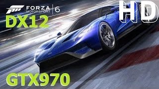 Forza Motorsport 6: Apex (Beta) DX12 GTX970 + i5 4690K ULTRA