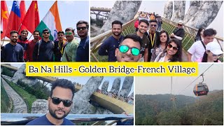 EP 03 | Sun World Ba Na Hills |World Largest Cable Car |Golden Bridge |French Village|Da Nang Series