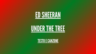 Ed Sheeran - Under the Tree (from “That Christmas”) - Traduzione in Italiano