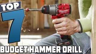 Best Value for Money: 7 Budget Hammer Drills You Can't Miss