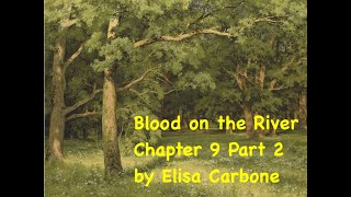 Blood on the River by Elisa Carbone Chapter 9 part 2