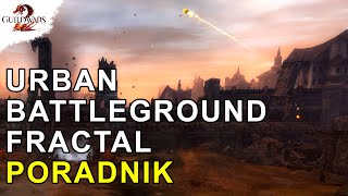 Urban Battleground Fractal - Poradnik | Guild Wars 2