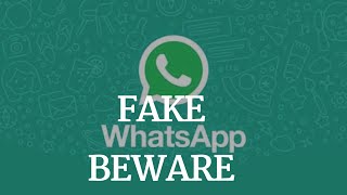 Fake WhatsApp Beware!!!😱😰😡