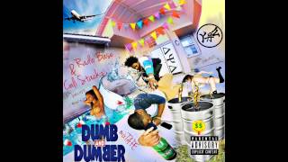 Radio Base & Cali Stackz_Dumb And Dumber [Song]