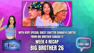 Big Brother 26 Week Four Recap with SHANAYA CARTER from Big Brother Canada 11! | Strat Chat Podcast