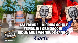 Asé Ebí Odé - AJODUM OGUN E YEMONJÁ e Obrigações (Odún Mejé Vagner de Sango) Parte 4