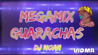 Megamix Guaracha - Dj Noah