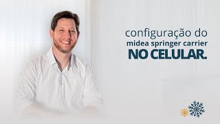 Como configurar seu Midea Springer no seu celular