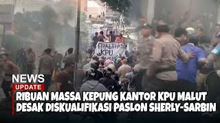 DEMO PILGUB BERAKHIR RICUH DI KANTOR KPU MALUKU UTARA